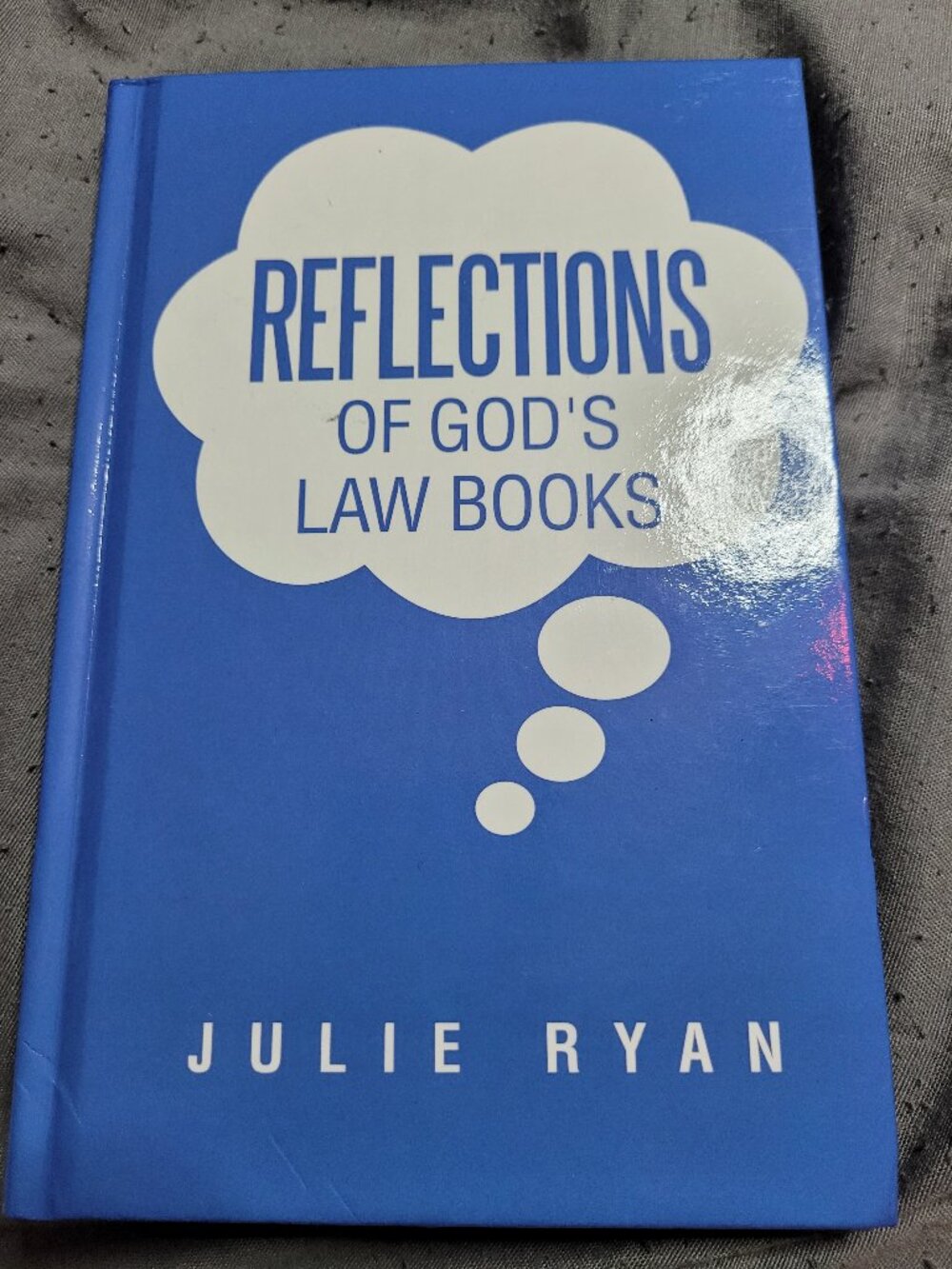 Reflections of God's Law Books by Julie Ryan